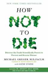 9781250066114-1250066115-How Not to Die: Discover the Foods Scientifically Proven to Prevent and Reverse Disease