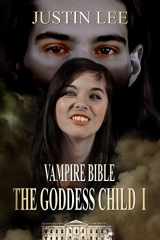 9780744321784-0744321786-The Goddess Child I (Vampire Bible)