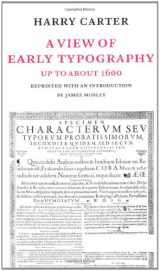 9780907259213-0907259219-A View of Early Typography: Up to About 1600