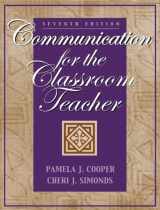 9780205359554-0205359558-Communication for the Classroom Teacher