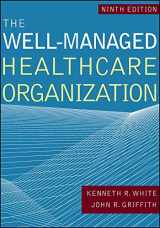 9781640550582-1640550585-The Well-Managed Healthcare Organization (AUPHA/HAP Book)