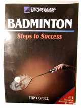 9780873226134-0873226135-Badminton: Steps to Success (Steps to Success Activity Series)