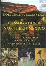 9780195156720-0195156722-Biodiversity, Ecosystems, and Conservation in Northern Mexico