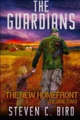 9781507808900-1507808909-The Guardians: The New Homefront, Volume 2