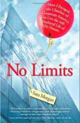 9780615299327-0615299326-No Limits: How I Escaped the Clutches of Corporate America to Live the Self-Employed Life of My Dreams