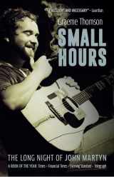 9781913172657-1913172651-Small Hours: The Long Night Of John Martyn