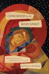 9781087766317-1087766311-Conceived by the Holy Spirit: The Virgin Birth in Scripture and Theology
