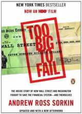 9780143120278-0143120271-Too Big to Fail: The Inside Story of How Wall Street and Washington Fought to Save the FinancialS ystem--and Themselves