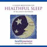 9781881405320-188140532X-A Meditation for Healthful Sleep - Guided Imagery to Reduce Insomnia and Improve Quality and Quantity of Restful Sleep