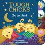 9780358342991-0358342996-Tough Chicks Go to Bed Tabbed Touch-and-Feel Board Book: An Easter And Springtime Book For Kids