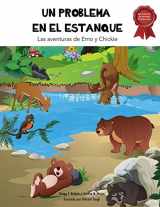 9781734427530-1734427531-Un Problema En El Estanque: Las aventuras de Emo y Chickie (Spanish Edition)