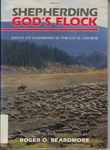 9780825442568-0825442567-Shepherding God's Flock: Biblical Leadership in the New Testament and Beyond