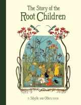 9781782506911-1782506918-The Story of the Root Children