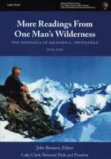 9781496068705-149606870X-More Readings From One Man's Wilderness: The Journals of Richard L. Proenneke, 1974-1980