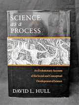 9780226360508-0226360504-Science As a Process: An Evolutionary Account of the Social and Conceptual Development of Science (Science and Its Conceptual Foundations Series)