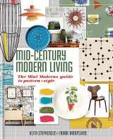 9780857835215-0857835211-Mid-Century Modern Living: The Mini Modern's Guide to Pattern and Style