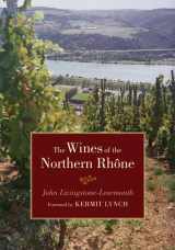 9780520244337-0520244338-The Wines of the Northern Rhône