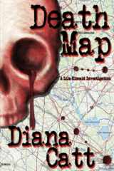 9781942166801-194216680X-Death Map: A Lila Kincaid Investigation