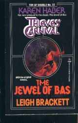 9780812502725-0812502728-Thieves' Carnival / The Jewel of Bas (Science Fiction Double, No. 22)