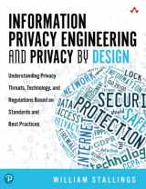 9780135302156-0135302153-Information Privacy Engineering and Privacy by Design: Understanding Privacy Threats, Technology, and Regulations Based on Standards and Best Practices