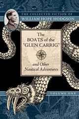 9781597809207-1597809209-The Boats of the "Glen Carrig" and Other Nautical Adventures: The Collected Fiction of William Hope Hodgson, Volume 1