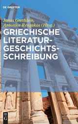 9783110468144-311046814X-Griechische Literaturgeschichtsschreibung: Traditionen, Probleme und Konzepte (German Edition)