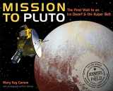 9780358240273-0358240271-Mission to Pluto: The First Visit to an Ice Dwarf and the Kuiper Belt (Scientists in the Field)