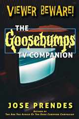 9781629336121-1629336122-Viewer Beware! The Goosebumps TV Companion