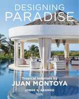 9780847869978-0847869970-Designing Paradise: Juan Montoya