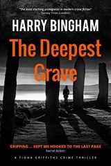 9781521494226-1521494223-The Deepest Grave (Fiona Griffiths Crime Thriller Series)