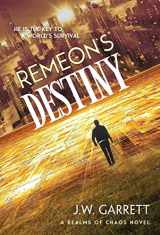 9781948540872-1948540878-Remeon's Destiny (Realms of Chaos)