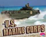 9781429617352-1429617357-The U.S. Marine Corps (Pebble Plus: Military Branches)