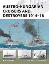 9781472814708-1472814703-Austro-Hungarian Cruisers and Destroyers 1914–18 (New Vanguard)