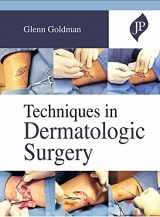 9781909836037-1909836036-Techniques in Dermatologic Surgery