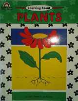 9781557990983-1557990980-Learning About Plants