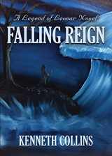 9781634928175-1634928172-Falling Reign: A Legend of Levnar Novel