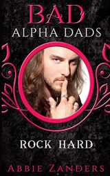 9781719134514-1719134510-Rock Hard: BAD Alpha Dads