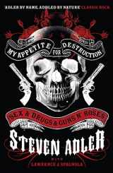 9780007368488-0007368488-My Appetite for Destruction: Sex & Drugs & Guns N' Roses. Steven Adler with Lawrence J. Spagnola