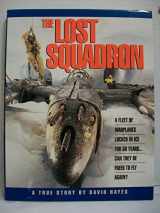9780786860487-0786860480-The Lost Squadron: A True Story