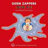 9781621821915-1621821919-Germ Zappers Coloring Book (Enjoy Your Cells Color and Learn Series Book 2)