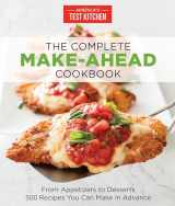 9781940352886-1940352886-The Complete Make-Ahead Cookbook: From Appetizers to Desserts 500 Recipes You Can Make in Advance (The Complete ATK Cookbook Series)