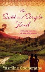 9780349121741-0349121745-The Sweet and Simple Kind: A Poetic Account of a Nation's Troubled Awakening
