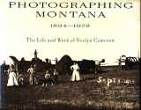 9780394540368-0394540360-Photographing Montana, 1894-1928: The Life and Work of Evelyn Cameron