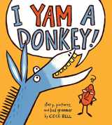 9780544087200-0544087208-I Yam a Donkey! (A Yam and Donkey Book)