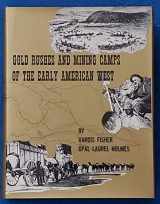 9780870040436-087004043X-Gold Rushes and Mining Camps of the Early American West