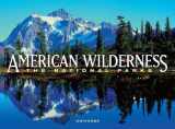 9780789399687-0789399687-American Wilderness: The National Parks (Spectacular Midsize)