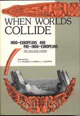 9780897200905-089720090X-When Worlds Collide: Indo-Europeans and Pre-Indo-Europeans- The Bellaio Papers (Linguistica Extranea, Studia 19)