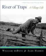 9781595340351-1595340351-River of Traps: A New Mexico Mountain Life