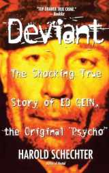 9780671025465-0671025465-Deviant: The Shocking True Story of Ed Gein, the Original Psycho