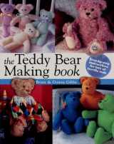 9780715314814-0715314815-The Teddy Bear Making Book: Step by Step Instuctions for Lots of Terrific Teds